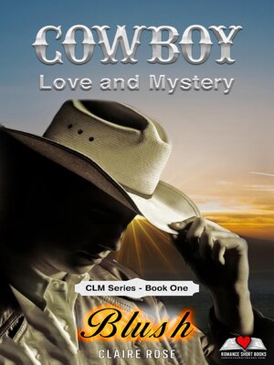 cover image of Cowboy Love and Mystery     Book 1--Blush